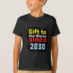 Gift To The World Since 2030 Sticker T-Shirt