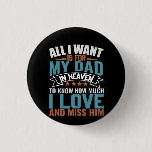 Gifts Dad All I Want For My Dad 3 Cm Round Badge