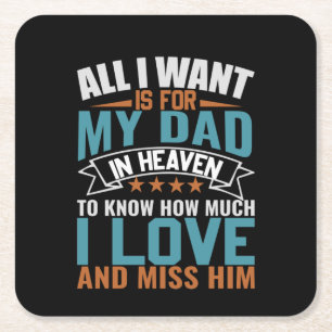 Gifts Dad All I Want For My Dad Square Paper Coaster