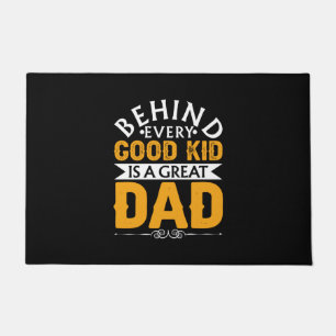Gifts Dad Behind Good Kid Is A Great Dad Doormat