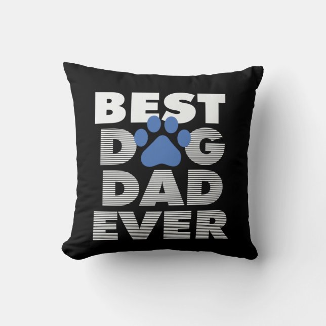 Gifts Dad | Best Dog Dad Ever Cushion (Front)