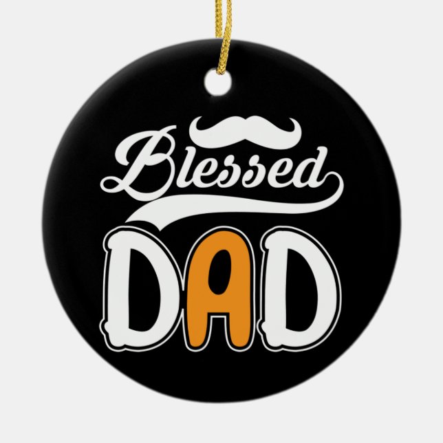 Gifts Dad | Blessed Dad Ceramic Tree Decoration (Front)