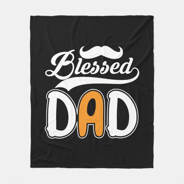 Gifts Dad | Blessed Dad Fleece Blanket (Front)