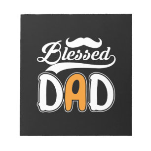 Gifts Dad   Blessed Dad Notepad