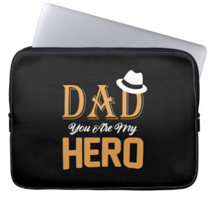 Gifts Dad Dad You Are My Hero Laptop Sleeve