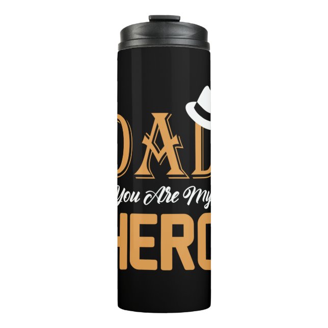 Gifts Dad | Dad You Are My Hero Thermal Tumbler (Front)