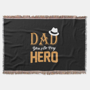 Gifts Dad Dad You Are My Hero Throw Blanket