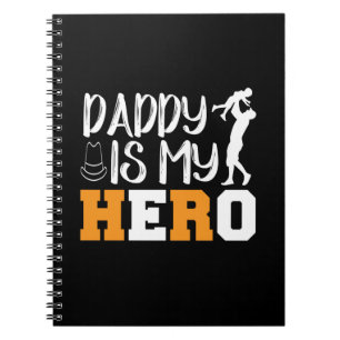 Gifts Dad   Daddy Is My Hero Notebook