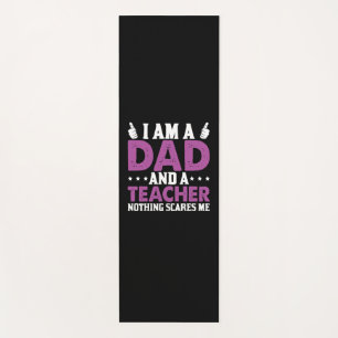Gifts Dad I Am A Dad And A Teacher Yoga Mat