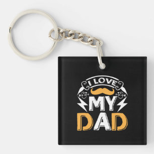Gifts Dad I Love My Dad Key Ring