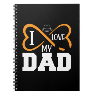 Gifts Dad I Love My Dad Notebook