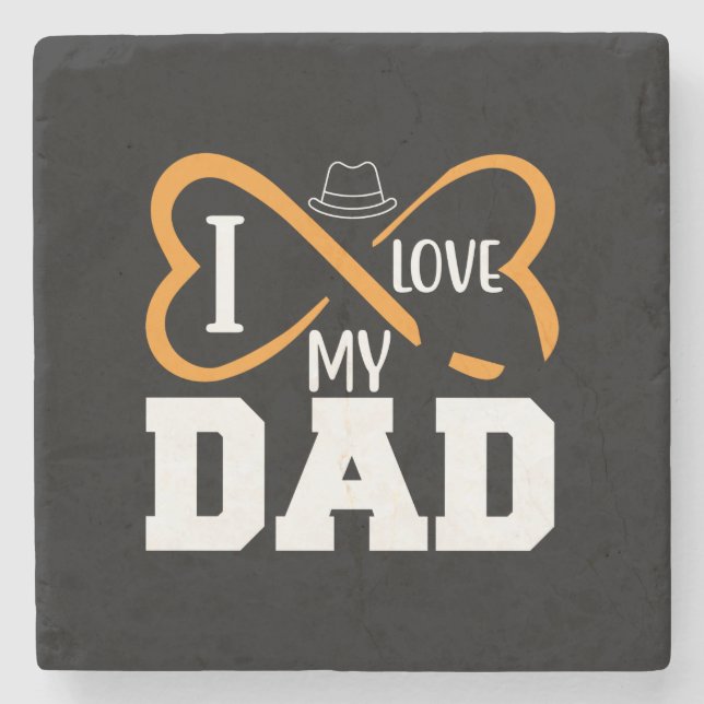 Gifts Dad | I Love My Dad Stone Coaster (Front)