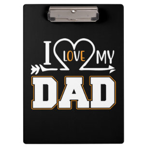 Gifts Dad I Love My Father Clipboard