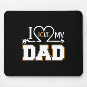 Gifts Dad I Love My Father Mouse Mat