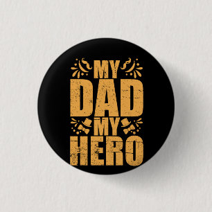 Gifts Dad   My Dad My Hero 3 Cm Round Badge