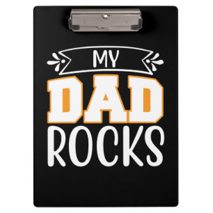 Gifts Dad My Dad Rocks Clipboard