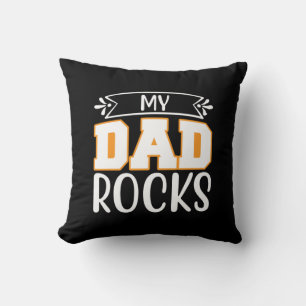 Gifts Dad My Dad Rocks Cushion