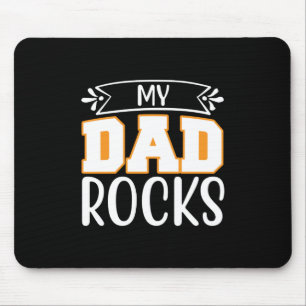Gifts Dad My Dad Rocks Mouse Mat