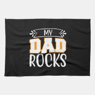 Gifts Dad My Dad Rocks Tea Towel