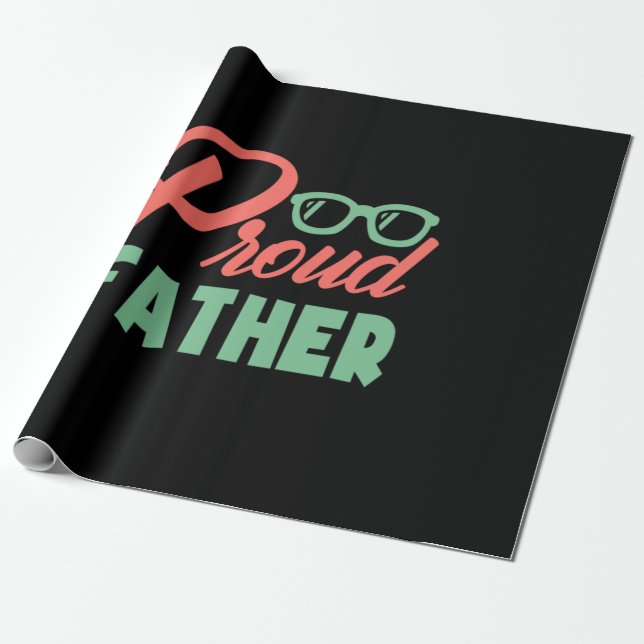 Gifts Dad | Proud Father Wrapping Paper (Unrolled)