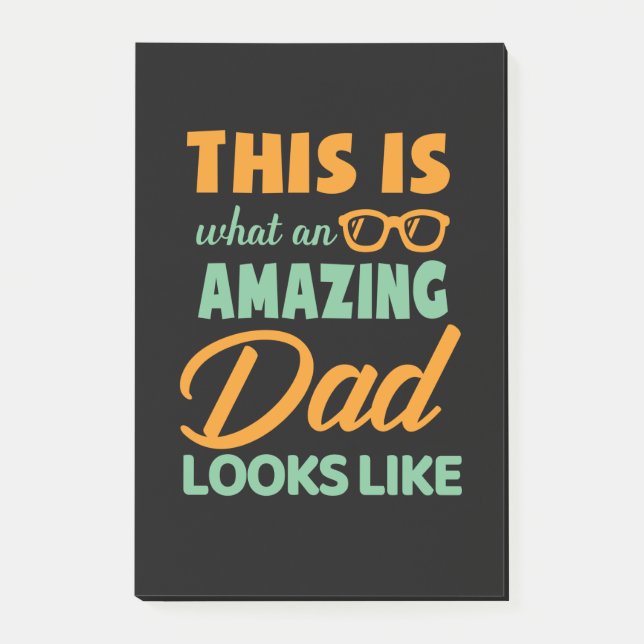 Gifts Dad | This Is An Amazing Dad Post-it Notes (Front)