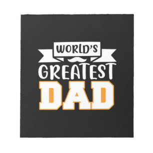 Gifts Dad World's Greatest Dad Notepad