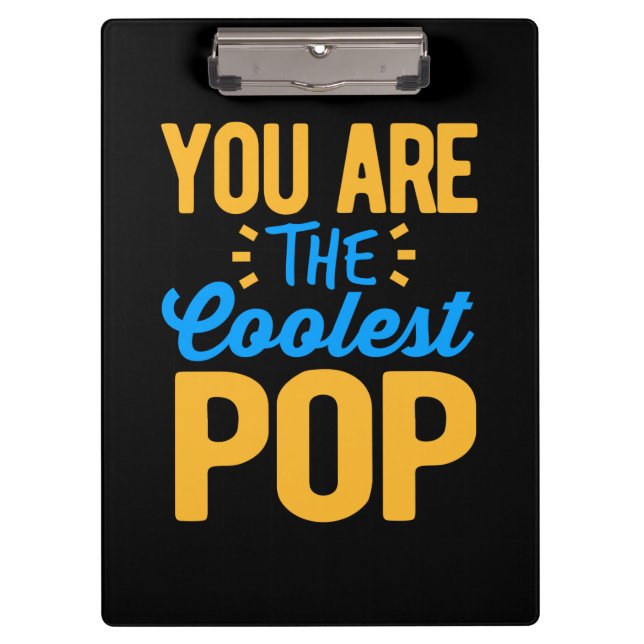 Gifts Dad | You Are The Coolest Papa Clipboard (Front)