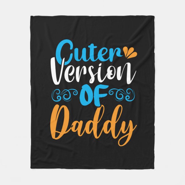 Gifts Father | Cuter Version Of Daddy Fleece Blanket (Front)