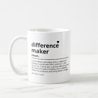 Gifts for a difference maker - Appreciation gift f Coffee Mug