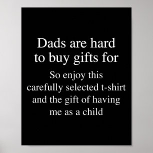 Gifts For Dads Who Are Hard To Buy For Funny Dad M Poster