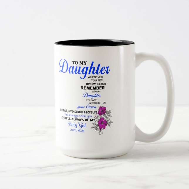Gifts for Daughter - To My Daughter Mug (Right)