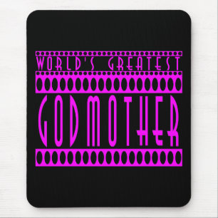 Gifts for Godmothers : World's Greatest Godmother Mouse Mat