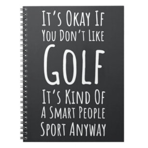 Gifts For Golf Lovers Funny Golfer Sarcastic Humou Notebook