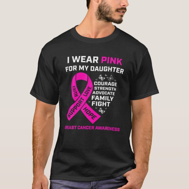 Gifts I Wear Pink For My Daughter Breast Cancer Aw T-Shirt (Front)