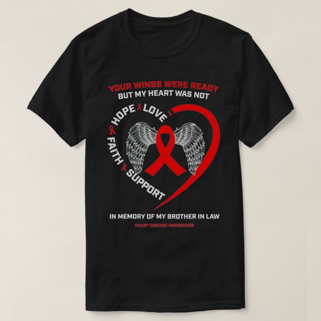 Gifts In Memory Of My Brother In Law Heart Disease T-Shirt (Design Front)