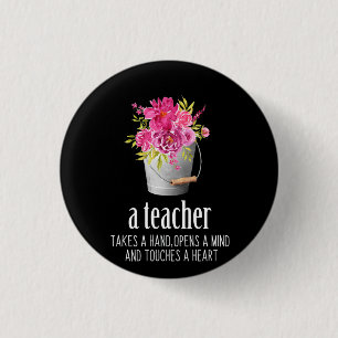 Gifts Teacher A Teacher Takes A Hand 3 Cm Round Badge