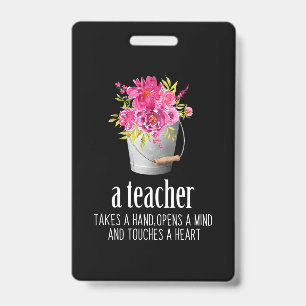 Gifts Teacher A Teacher Takes A Hand ID Badge