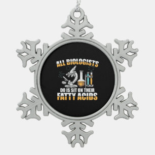Gifts Teacher   All Biologists Do It Snowflake Pewter Christmas Ornament