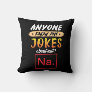 Gifts Teacher Anyone Know Any Jokes About Salt Cushion