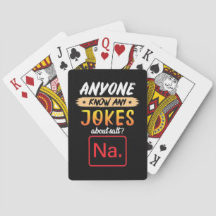 Gifts Teacher Anyone Know Any Jokes About Salt Playing Cards
