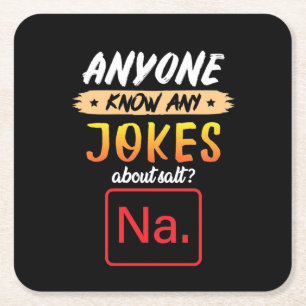Gifts Teacher Anyone Know Any Jokes About Salt Square Paper Coaster