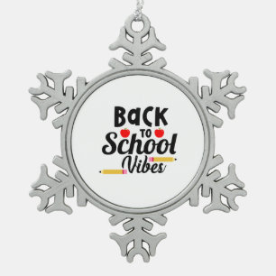 Gifts Teacher Back To School Vibes Snowflake Pewter Christmas Ornament