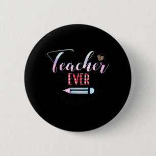 Gifts Teacher Best Teacher Ever 6 Cm Round Badge