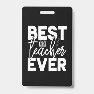 Gifts Teacher Best Teacher Ever ID Badge