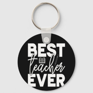 Gifts Teacher Best Teacher Ever Key Ring