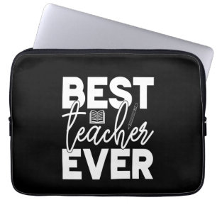 Gifts Teacher Best Teacher Ever Laptop Sleeve
