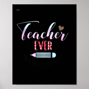 Gifts Teacher   Best Teacher Ever Poster