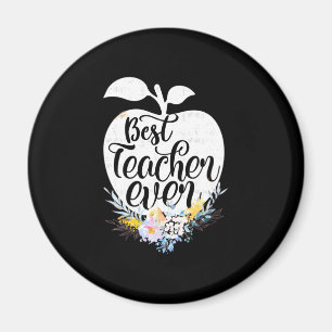 Gifts Teacher   Best Teacher Flower Ever Magnet