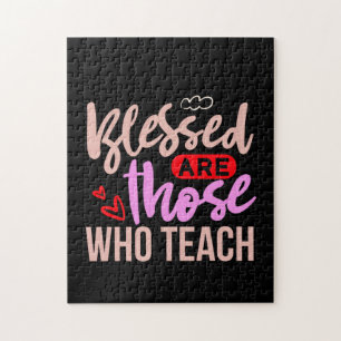 Gifts Teacher Blessed Are Those Who Teach Jigsaw Puzzle