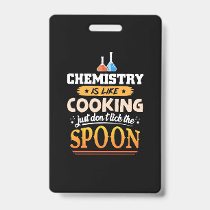 Gifts Teacher Chemistry Is Like Cooking ID Badge